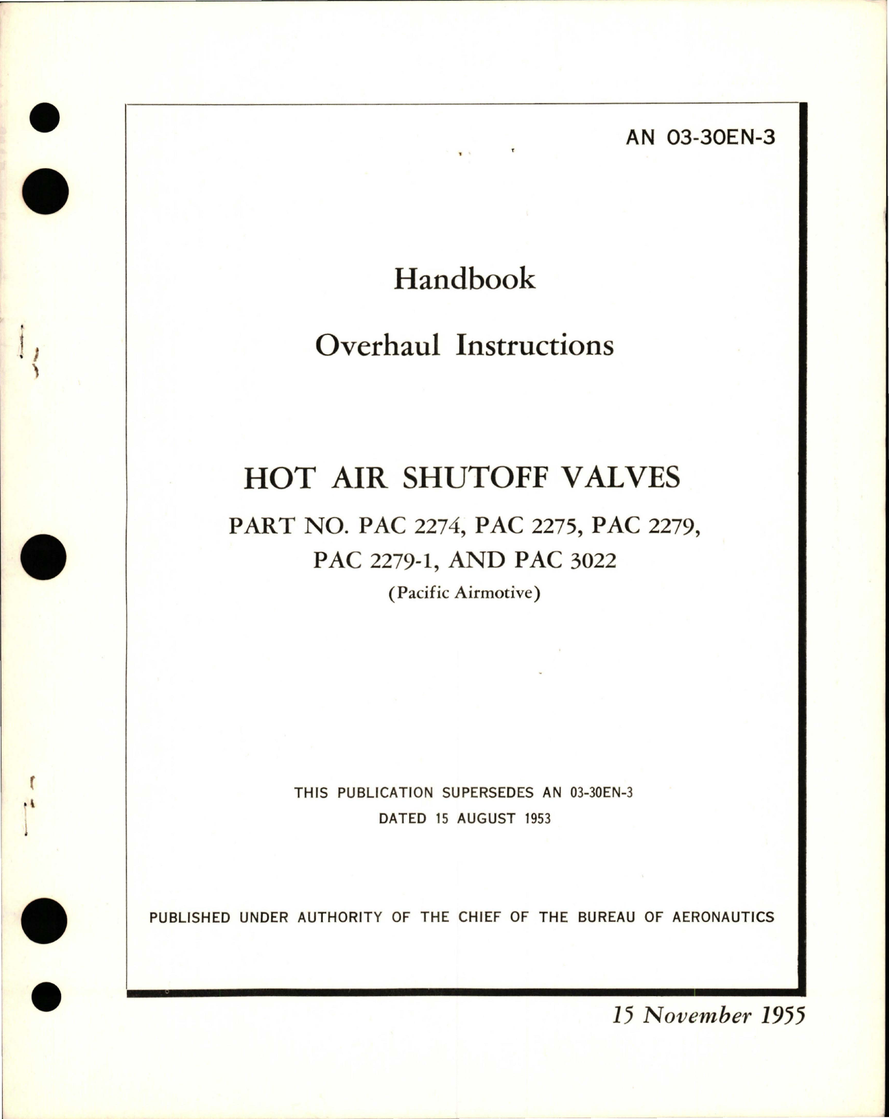 Sample page 1 from AirCorps Library document: Overhaul Instructions for Hot Air Shutoff Valve - Parts PAC 2274, PAC 2275, PAC 2279, PAC 2279-1, and PAC 3022 